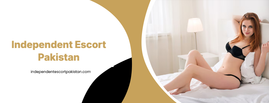 Independent Escort Pakistan