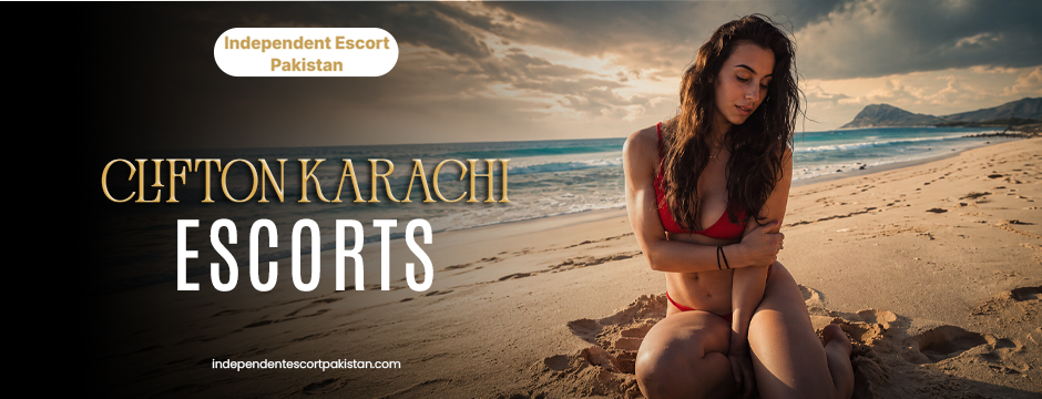 Clifton Karachi Escorts