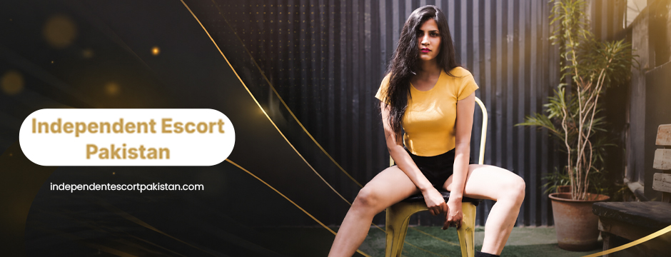 independent escort pakistan